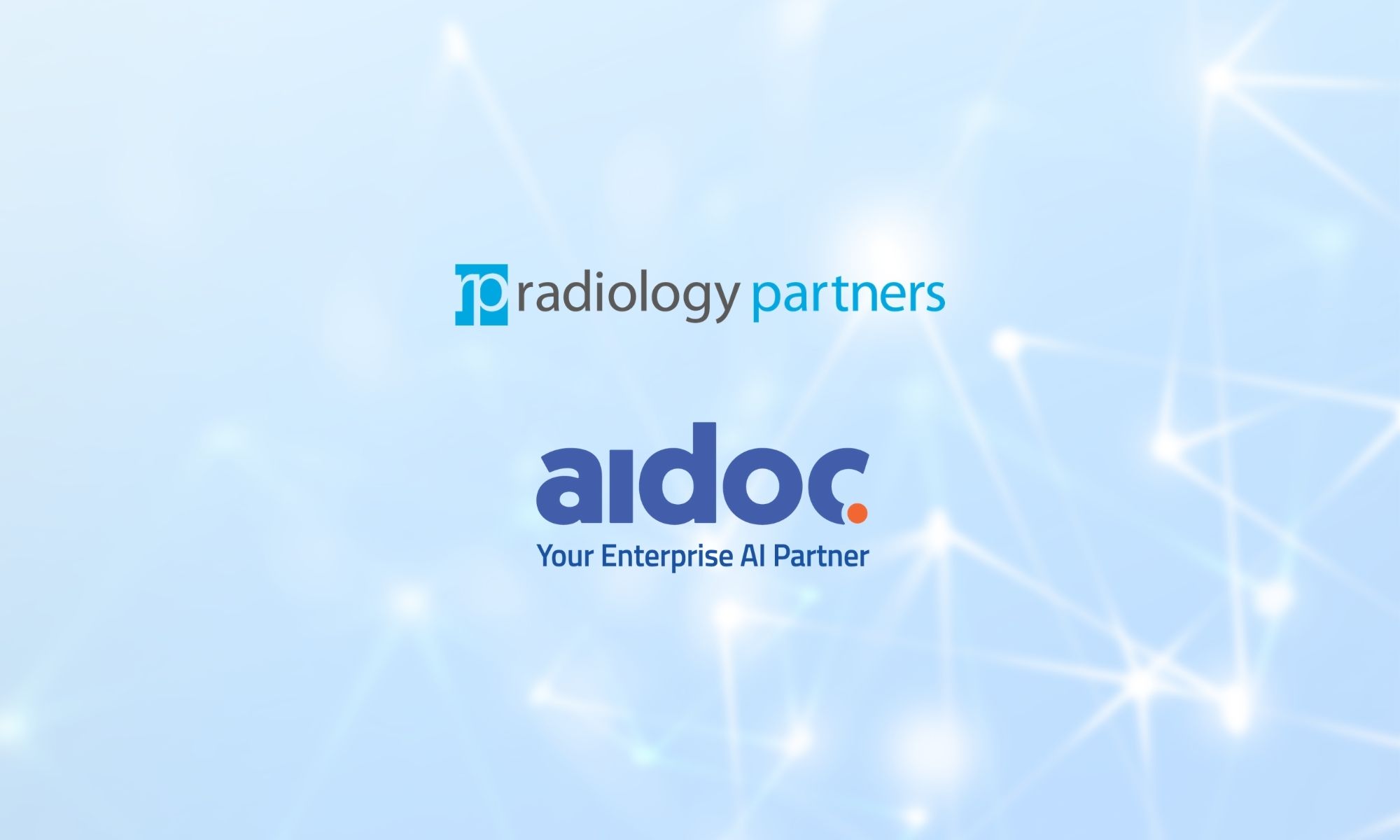 Radiology Partners and Aidoc to Accelerate the use of AI as the Standard of Care in Radiology