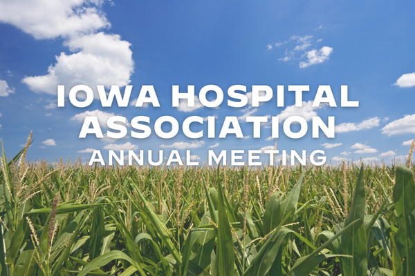 Iowa Hospital Association Annual Meeting