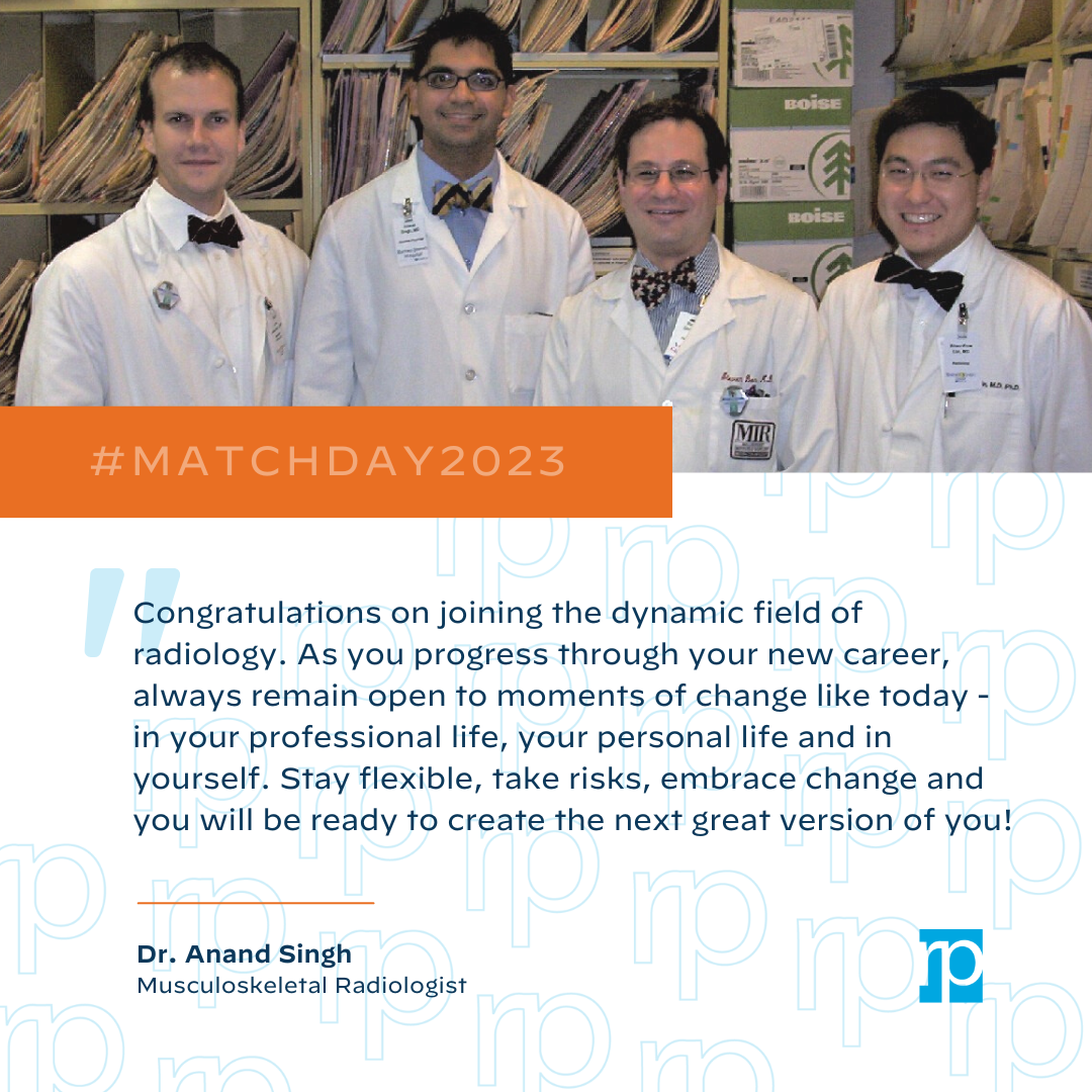Celebrating Match Day 2023 RP radiologists share advice for residency
