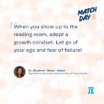 When you show up in the reading room, adopt a growth mindset. Let go of your ego and fear of failure!"