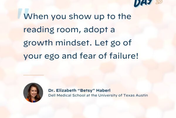When you show up in the reading room, adopt a growth mindset. Let go of your ego and fear of failure!"