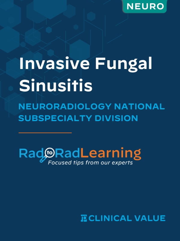 Invasive Fungal Sinusitis Neuroradiology Subspecialty Division